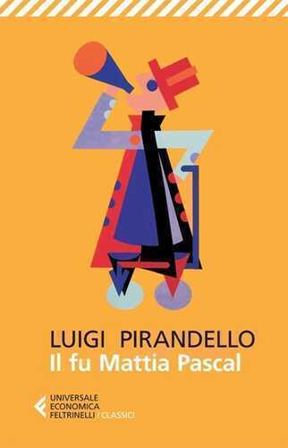 Il fu Mattia Pascal — Luigi Pirandello