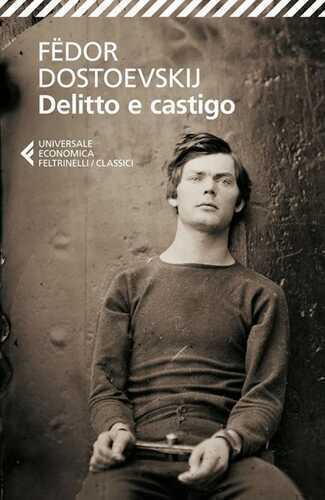 Delitto e castigo — Fëdor Dostoevskij