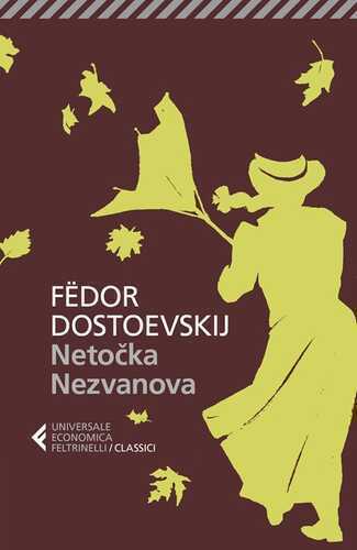 Netocka Nezvanova — Fëdor Dostoevskij