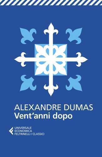 Vent'anni dopo — Alexandre Dumas