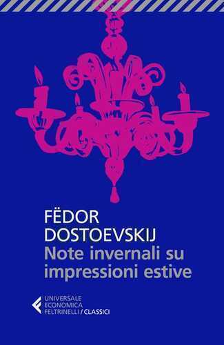 Note invernali su impressioni estive — Fëdor Dostoevskij