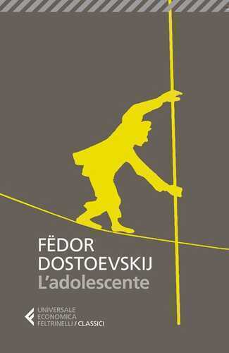 L'adolescente — Fëdor Dostoevskij