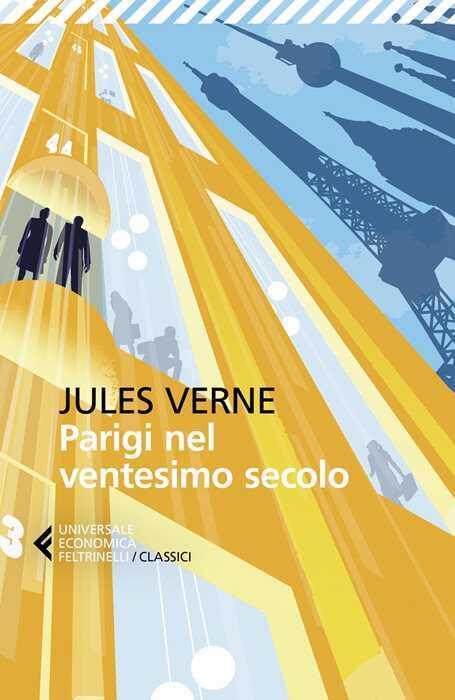 Parigi nel ventesimo secolo — Jules Verne