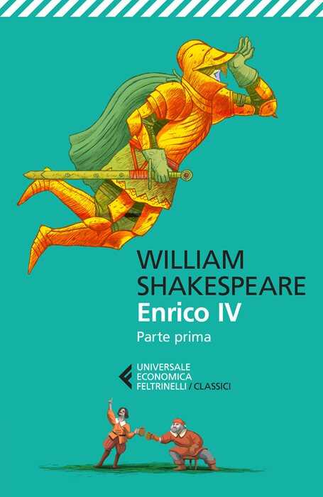 Enrico IV. Parte prima. Testo inglese a fronte. Ediz. bilingue