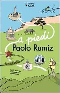 A piedi — Paolo Rumiz