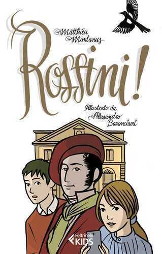 Rossini! — Matthieu Mantanus