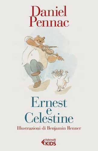Ernest e Celestine. Ediz. a colori