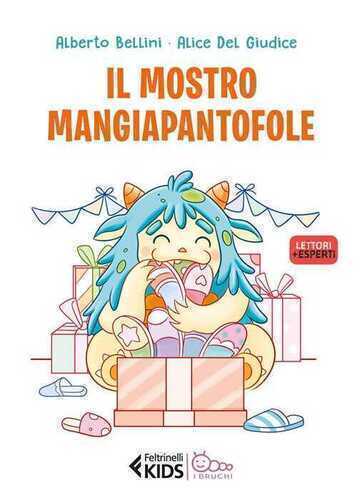 Il mostro mangiapantofole. Ediz. a colori