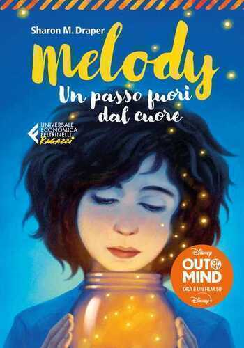 Melody. Un passo fuori dal cuore