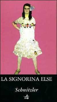 La signorina Else — Arthur Schnitzler