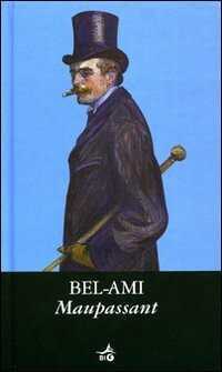 Bel-Ami — Guy De Maupassant