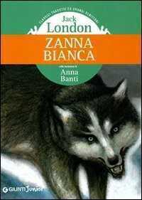 Zanna Bianca — Jack London