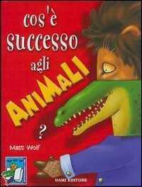 Cos'è successo agli animali?