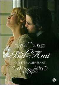Bel-Ami — Guy De Maupassant