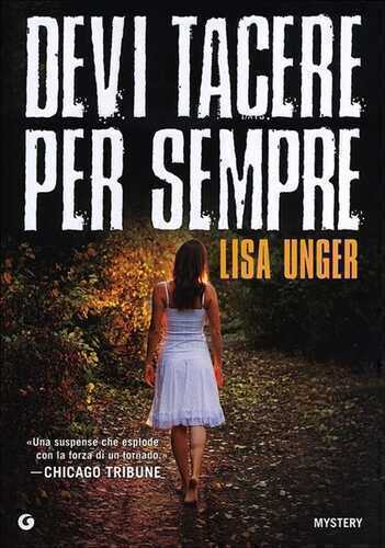 Devi tacere per sempre — Lisa Unger