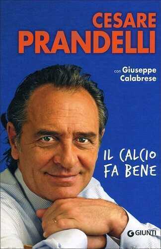 Il calcio fa bene — Cesare Prandelli