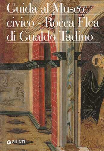 Guida al Museo civico Rocca Flea di Gualdo Tadino