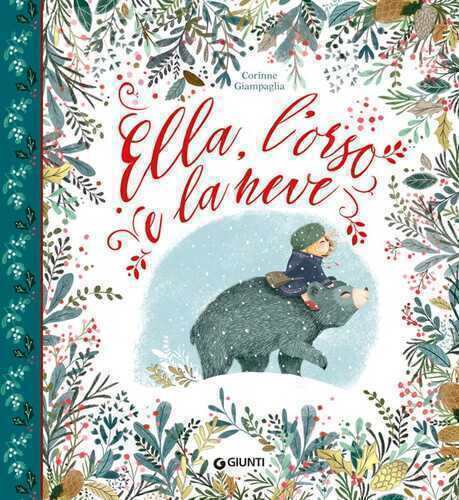 Ella, l'orso e la neve — Corinne Giampaglia