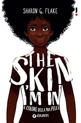 The skin I’m in. Il colore della mia pelle