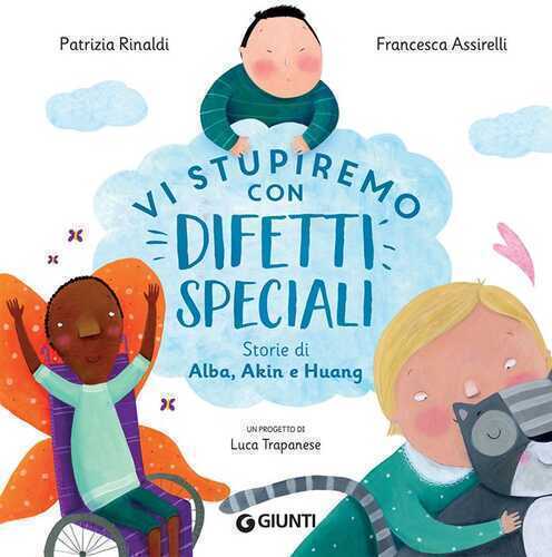 Vi stupiremo con difetti speciali. Storie di Alba, Akin e Huang