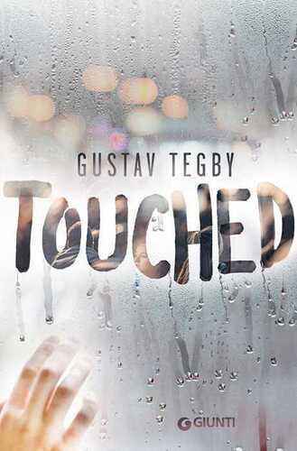 Touched — Gustav Tegby