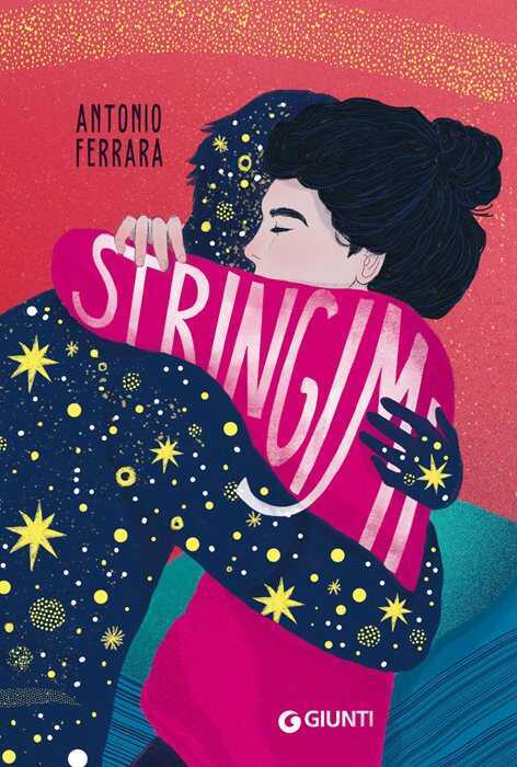 Stringimi — Antonio Ferrara