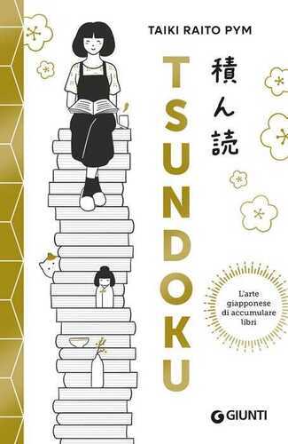 Tsundoku. L'arte giapponese di accumulare libri