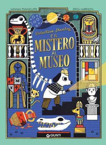 Detective Stanley e il mistero al museo. Ediz. a colori