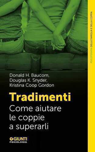 Tradimenti. Come aiutare le coppie a superarli