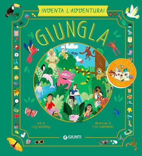 Giungla. Inventa l'avventura. Ediz. a colori