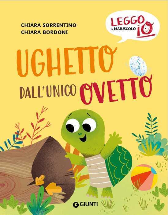 Ughetto dall'unico ovetto. Ediz. a colori — Chiara Sorrentino