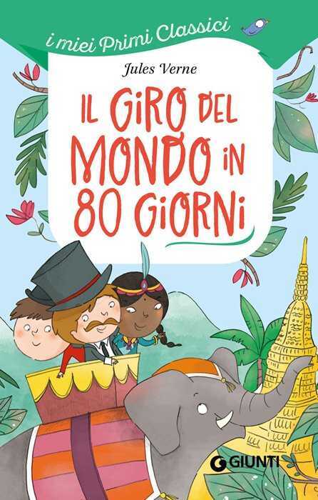 Il giro del mondo in 80 giorni — Jules Verne