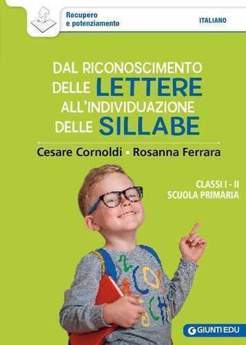 Dal riconoscimento delle lettere all'individuazione delle sillabe. Classi 1ª e 2ª scuola primaria