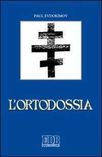L'ortodossia — Pavel Evdokìmov