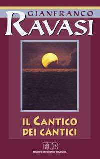 Il Cantico dei cantici. Ciclo di conferenze (Milano, Centro culturale S. Fedele)