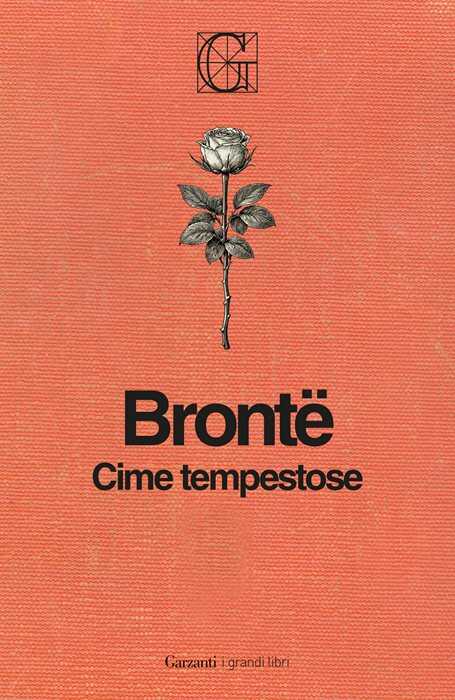 Cime tempestose. Ediz. Integrale Garzanti