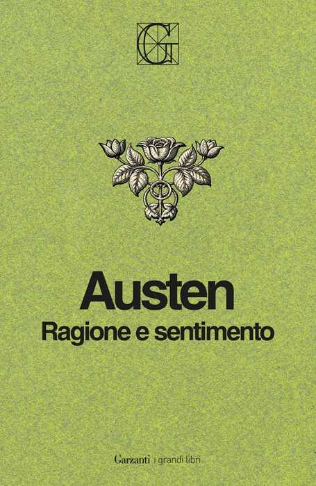 Ragione e sentimento. Ediz. Integrale Garzanti