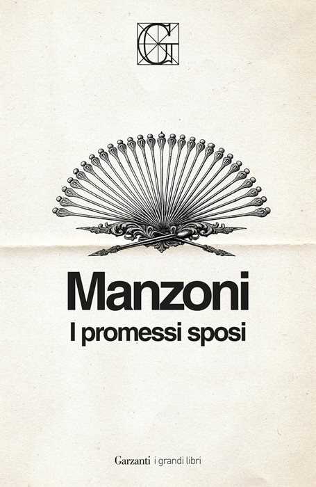 I promessi sposi. Ediz. Integrale Garzanti