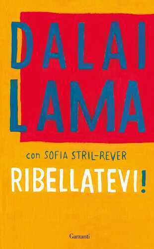 Ribellatevi! — Gyatso Tenzin (Dalai Lama)