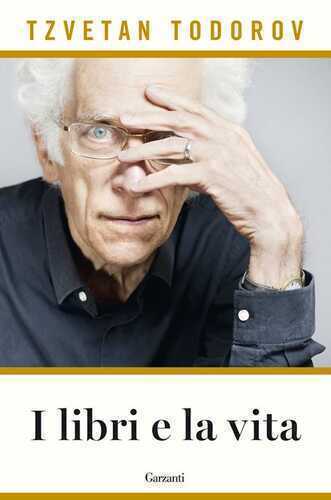 I libri e la vita — Tzvetan Todorov