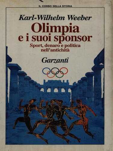 Olimpia e i suoi sponsor. Sport, denaro e politica nell'antichità