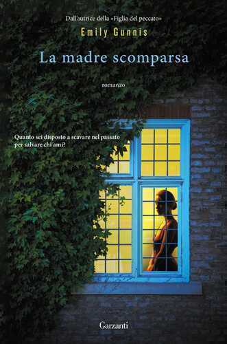 La madre scomparsa — Emily Gunnis