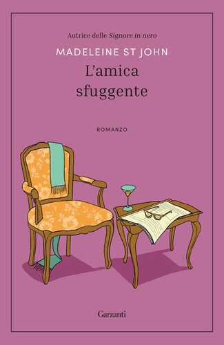 L'amica sfuggente — Madeleine St John