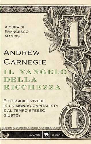 Il vangelo della ricchezza — Andrew Carnegie