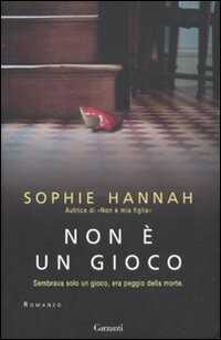 Non è un gioco — Sophie Hannah
