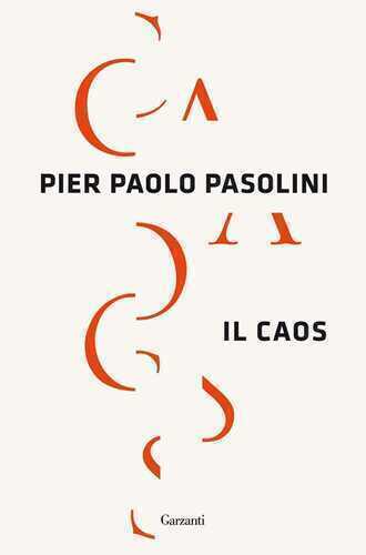 Il caos — Pier Paolo Pasolini