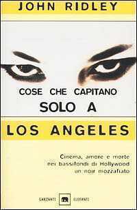Cose che capitano solo a Los Angeles