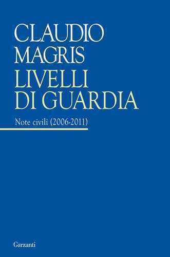 Livelli di guardia. Note civili (2006-2011)