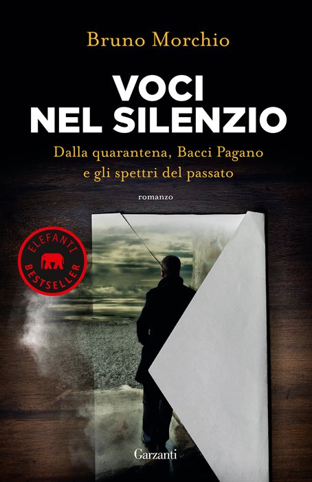 Voci nel silenzio. Dalla quarantena, Bacci Pagano e gli spettri del passato