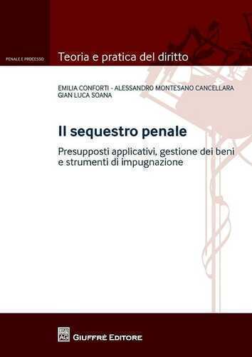 Il sequestro penale — Gian Luca Soana